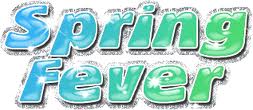 Spring fever